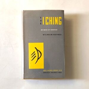 The I Ching: or Book of Changes - 1975 Bollingen Series Third Edition